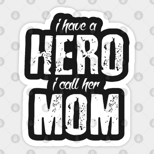 Hero Called Mom Sticker by Vitalitee